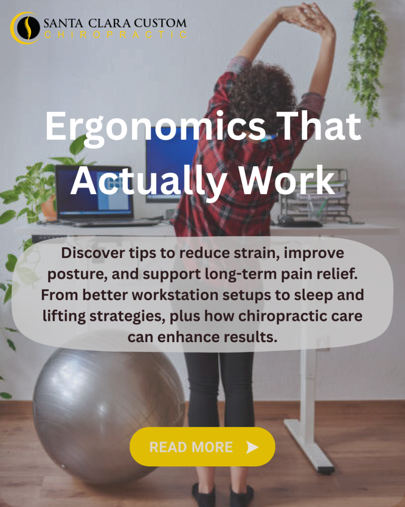 Ergonomics That Actually Work – person stretching at an ergonomic home office workstation with laptop and exercise ball, promoting better posture and pain relief from Santa Clara Custom Chiropractic.